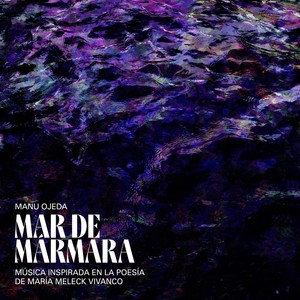 Mar de Mármara: Música Inspirada en la Poesía de María Meleck Vivanco