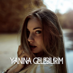 Yanına Gelebilirim