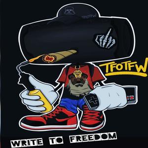 WRITE TO FREEDOM (Explicit)