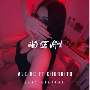 No se van (feat. Churrito)