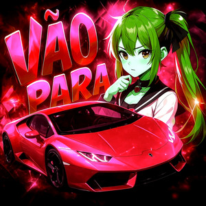 VÃO PARA (Ultra Slowed)