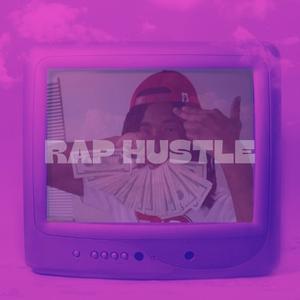 Rap Hustle (Explicit)