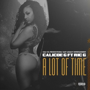 A Lot of Time(feat. Ric G) (Explicit)