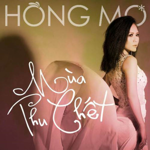 Hồng Mơ - Thu Hát Cho Người