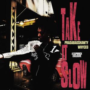 Take It Slow (Explicit)