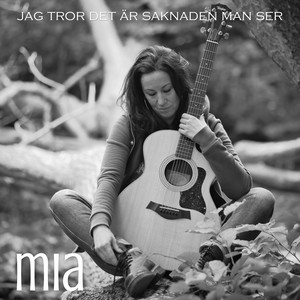 Jag tror det är saknaden man ser