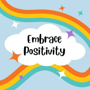 Embrace Positivity