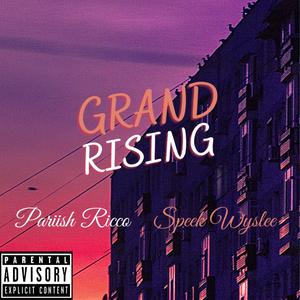 Grand Rising (Explicit)