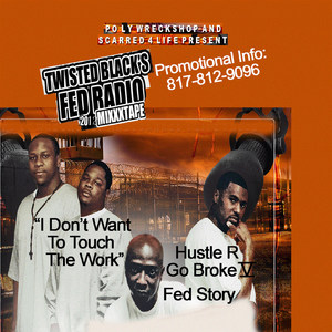 Hustle or Go Broke Fed Radio Vol.2