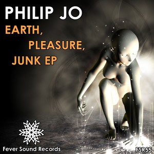 Earth, Pleasure, Junk