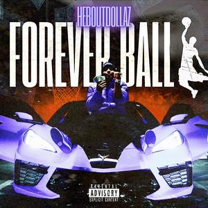 Forever Ball (Explicit)