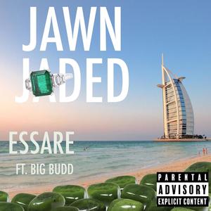 Jawn Jaded (feat. Big Budd) [Explicit]