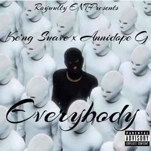 Everybody (feat. Annidope G) (Explicit)