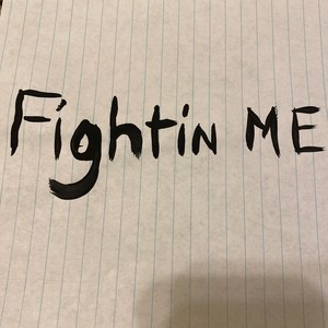 Fightin' Me