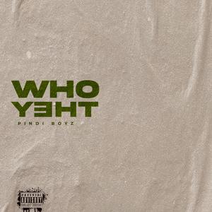 Who They (feat. Fadi, Hashim Nawaz, OCL, Hamzee & dotxb) [Explicit]