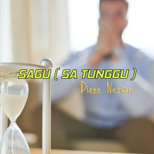 SAGU ( SA TUNGGU )