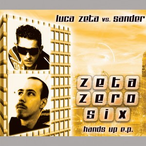 Zetazerosix (Luca Zeta vs. Sander)