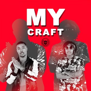 My Craft (Explicit)