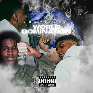 WORLD DOMINATION (Explicit)