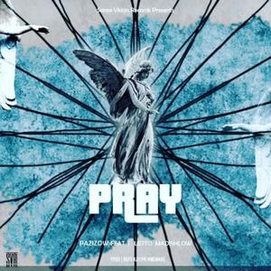 Pray (feat. Letto Madishlow) (Explicit)