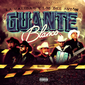 Guante Blanco (Explicit)