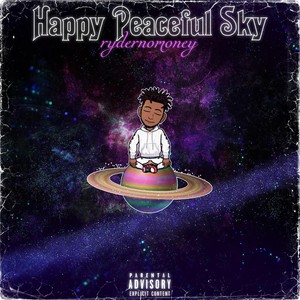 Happy Peaceful Sky (Explicit)