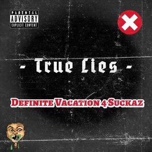 True Lies (Explicit)