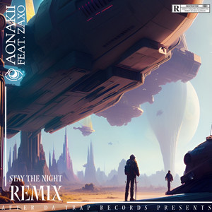 Stay The Night (Remix|Explicit)