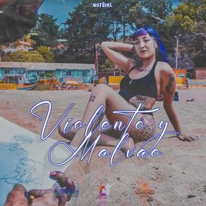Violento y malvao (Explicit)