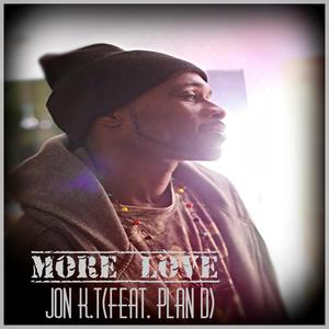 More Love (feat. Plan D)