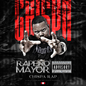 Rapero Mayor - Chispa Rap (Explicit)