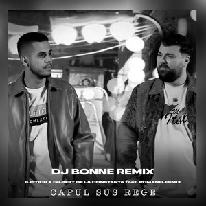 Capul sus Rege (Dj Bonne Remix)