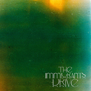 The Immigrants Drive