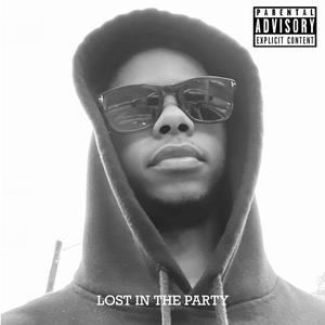 LOST IN THE PARTY (Explicit)