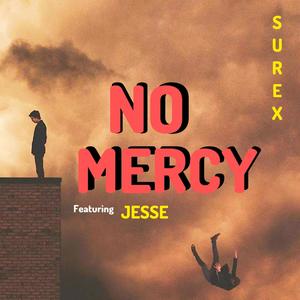 NO MERCY (feat. Jesse) (Explicit)