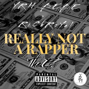 Really Not A Rapper (Explicit)