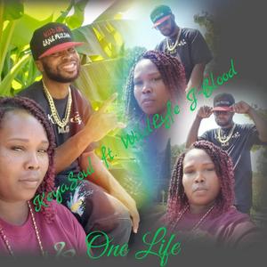 One Life (feat. WildLyfe J-Blood)