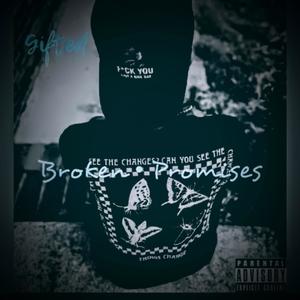 Broken promises (Explicit)