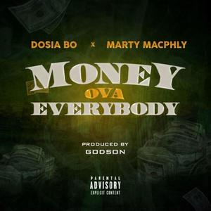 Money Ova Everybody(feat. Marty Macphly) (Explicit)