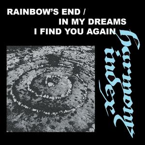 Rainbow's End / In My Dreams I Find You Again