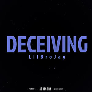 Deceiving (Explicit)