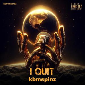 I quit (Explicit)