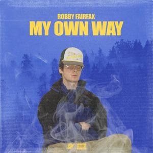 My Own Way (Explicit)