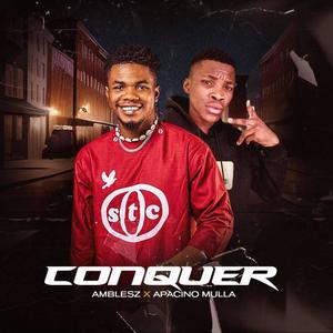 Conquer (feat. APACINO MULLA)