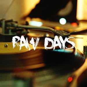 Raw Days (Explicit)