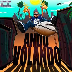 Ando Volando (Explicit)