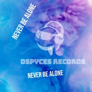 NEVER BE ALONE (Radio Edit)