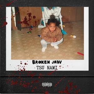 Broken Jaw (Explicit)