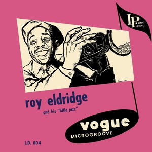 Roy Eldridge and His Little Jazz (罗伊·埃尔德里奇和他的小爵士乐)