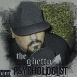 The Ghetto Psychologist (Explicit)